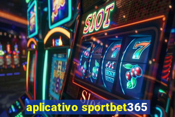 aplicativo sportbet365